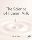 The Science of Human Milk - Book