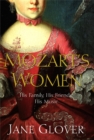 Mozart's Women : His Family, His Friends, His Music - Book