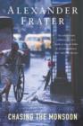 Chasing The Monsoon : A Modern Pilgrimage Through India - eBook