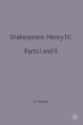 Shakespeare: Henry IV, Parts I and II - Book