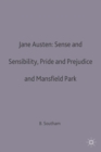 Jane Austen: Sense and Sensibility, Pride and Prejudice and Mansfield Park - Book