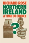 Northern Ireland : A Time of Choice - Book