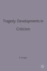 Tragedy: Developments in Criticism - Book