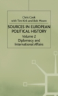 Sources in European Political History : Volume 2: Diplomacy and International Affairs - Book