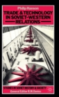 Trade and Technology in Soviet-Western Relations - Book
