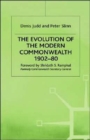 The Evolution of the Modern Commonwealth, 1902-80 - Book