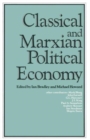 Classical and Marxian Political Economy : Essays in Honour of Ronald L. Meek - Book