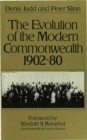 The Evolution of the Modern Commonwealth, 1902-80 - Book