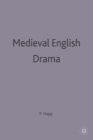 Medieval English Drama - Book