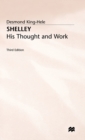 Shelley : His Thought and Work - Book