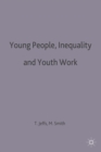 Young People, Inequality and Youth Work - Book