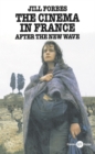 The Cinema in France : After the New Wave - Book