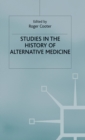 Studies In The History Of Alternative Medicine - Book