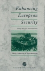Enhancing European Security : Living in a Less Nuclear World - Book