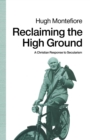 Reclaiming the High Ground : A Christian Response to Secularism - Book
