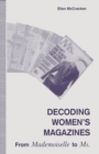 Decoding Women’s Magazines : From Mademoiselle to Ms. - Book