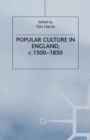 Popular Culture in England, c. 1500-1850 - Book