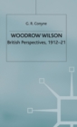 Woodrow Wilson : British Perspectives, 1912-21 - Book