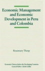 Economic Management and Economic Development in Peru and Colombia - Book