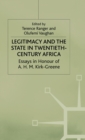 Legitimacy and the State in Twentieth-Century Africa - Book