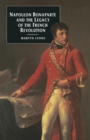 Napoleon Bonaparte and the Legacy of the French Revolution - Book