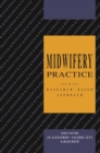 Midwifery Practice : A Research-Based Approach - Book