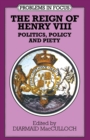 The Reign of Henry VIII : Politics, Policy and Piety - Book