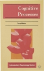 Cognitive Processes : Attention, Perception, Memory, Thinking and Language - Book