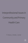 Interprofessional issues in community and primary health care - Book
