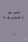 The Social Production of Art - Book