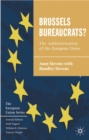 Brussels Bureaucrats? : The Administration of the European Union - Book