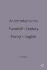 An Introduction to Twentieth-Century Poetry in English - Book