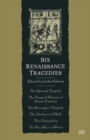 Six Renaissance Tragedies - Book
