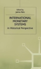 International Monetary Systems in Historical Perspective - Book