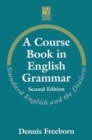 A Course Book in English Grammar : Standard English and the Dialects - Book