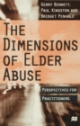 The Dimensions of Elder Abuse : Perspectives for Practitioners - Book