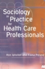 Sociology in Practice for Health Care Professionals - Book