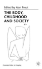 The Body, Childhood and Society - Book