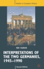 Interpretations of the Two Germanies, 1945-1990 - Book