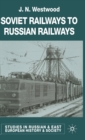 Soviet Railways to Russian Railways - Book