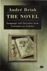 The Novel : Language and Narrative from Cervantes to Calvino - Book