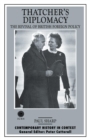 Thatcher's Diplomacy : The Revival of British Foreign Policy - Book