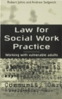 Law for Social Work Practice : Working with Vulnerable Adults - Book