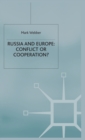 Russia and Europe: Conflict or Cooperation? - Book