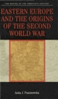 Eastern Europe and the Origins of the Second World War - Book