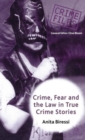 Crime, Fear and the Law in True Crime Stories - Book