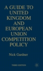 A Guide to United European Union Competition Policy - Book