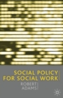 Social Policy for Social Work - Book