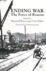 Ending War : The Force of Reason - Book