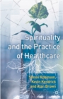 Spirituality and the Practice of Health Care - Book